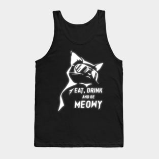 Eat Drink and be Meowy Tank Top